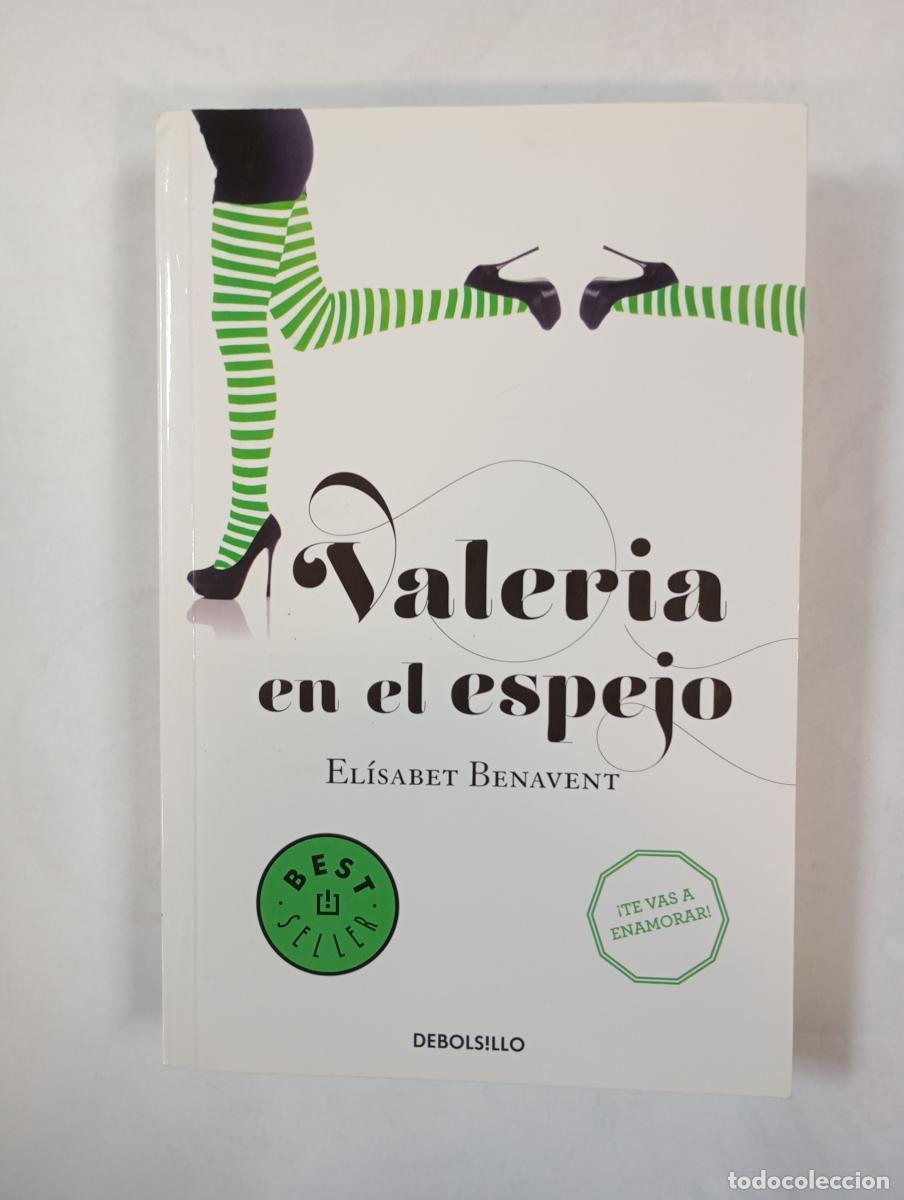 Libros: Valeria en el espejo. - El&iacute;sabet Benavent. TDK415