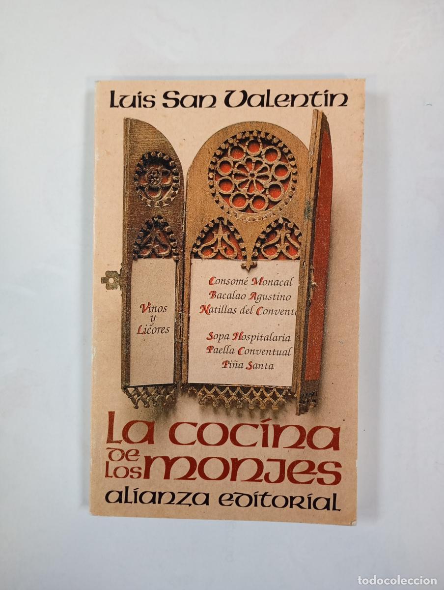 Libri di seconda mano: La cocina de los monjes. Alianza Editorial 1623. - Luis San Valent&iacute;n. TDK443