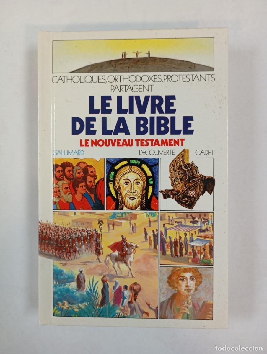 books: Le livre de la Bible. Le Nouveau Testament. - Gallimard. TDK451