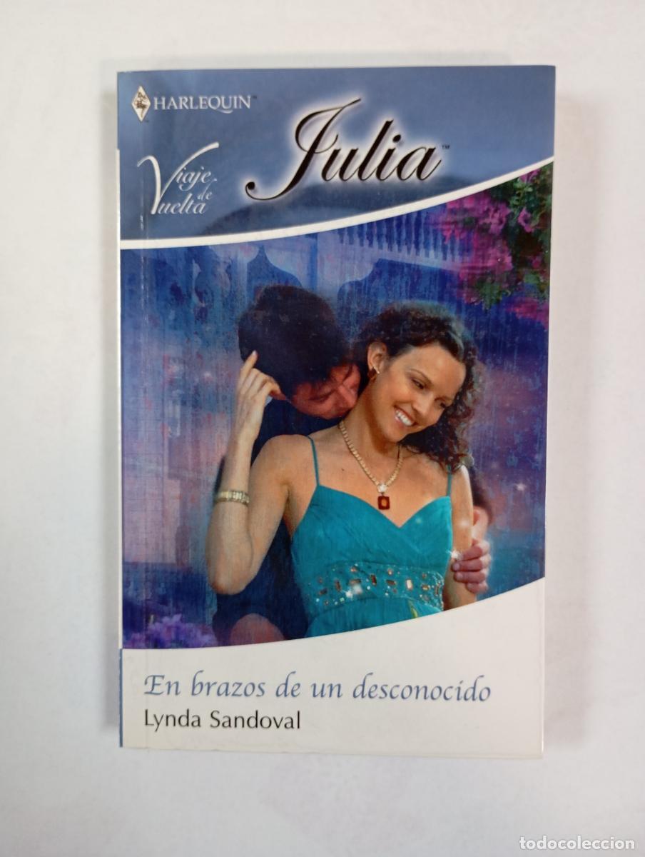 books: En brazos de un desconocido. Harlequin Julia 1979. - Lynda Sandoval. TDK451