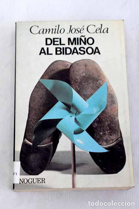 Libros: Del Mi&ntilde;o al Bidasoa: Cela, Camilo Jos&eacute;.- Cela, Camilo Jos&eacute;