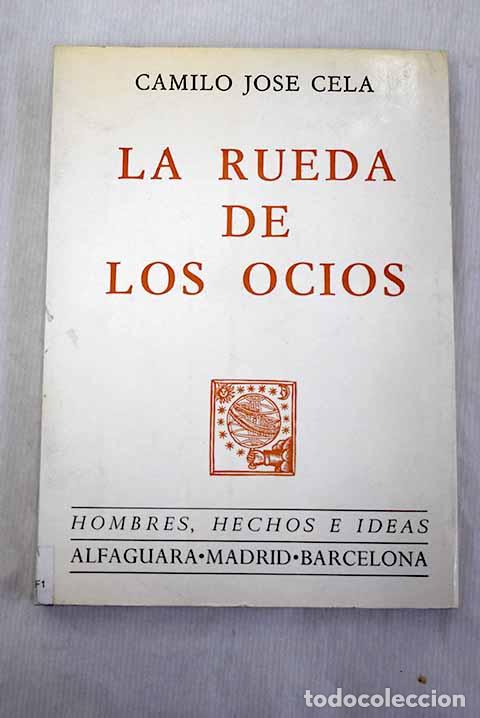 Libros: La rueda de los ocios.- Cela, Camilo Jos&eacute; - Foto 1
