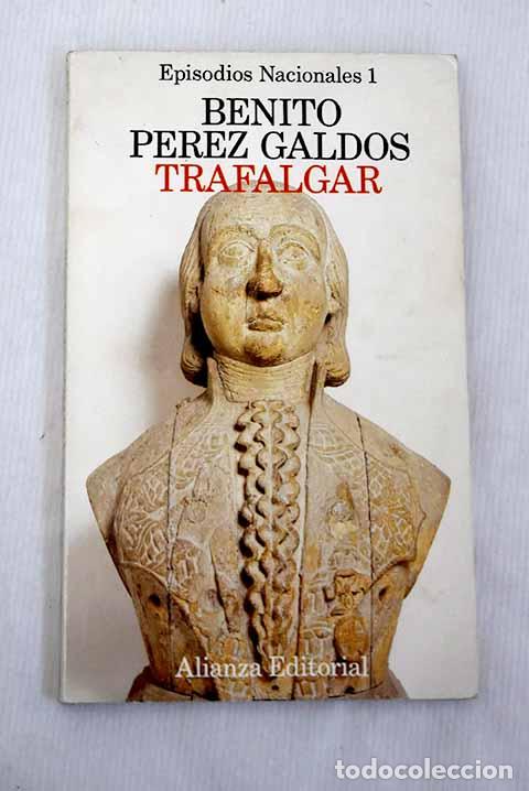 Libros: Trafalgar: P&eacute;rez Gald&oacute;s, Benito.- P&eacute;rez Gald&oacute;s, Benito