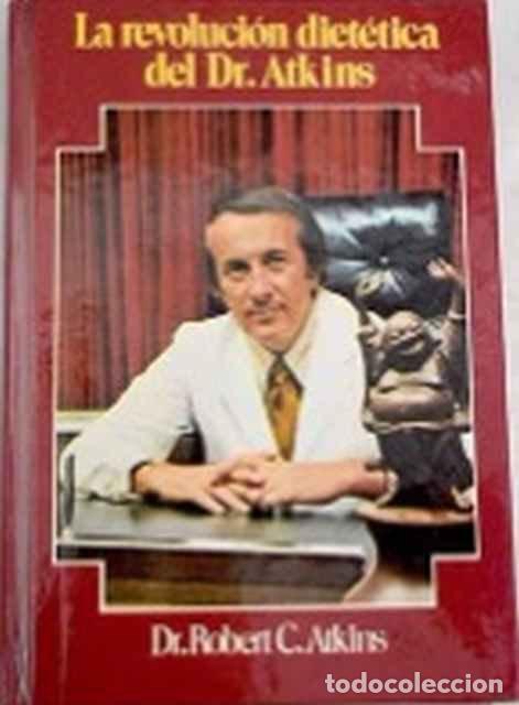 Libri di seconda mano: La revoluci&oacute;n diet&eacute;tica del Dr. Atkins - Robert C. Atkins