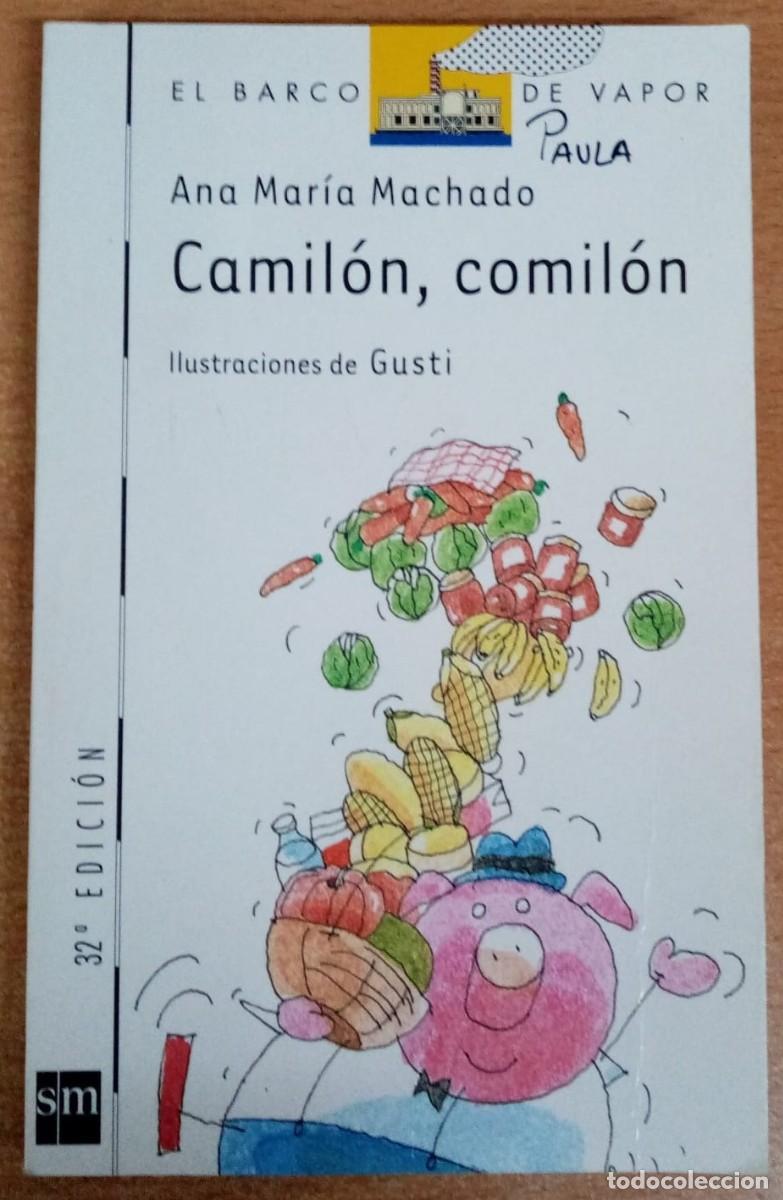 Libros: Camil&oacute;n,comil&oacute;n - Machado,Ana Mar&iacute;a - Foto 1