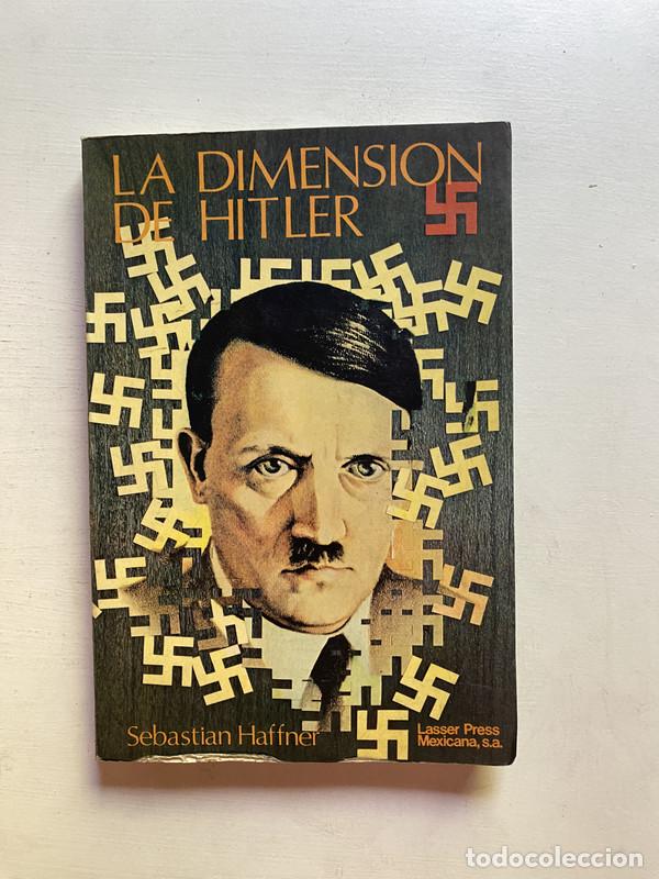 Libros: La dimension de Hitler - Haffner Sebastian - Foto 1