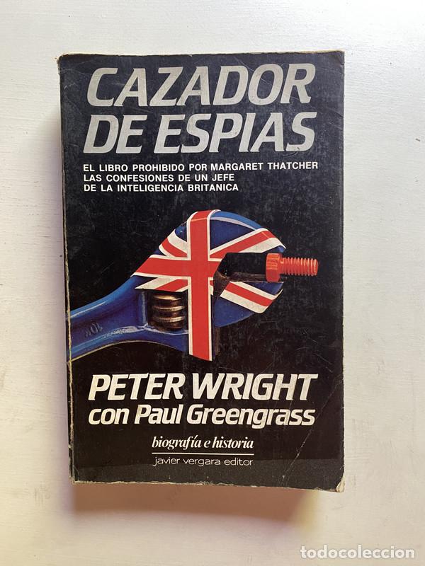Libros: Cazador de espias - Wright Peter; Greengrass Paul - Foto 1