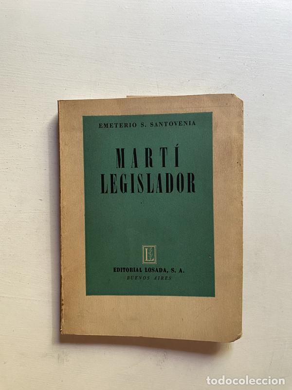 Libros: Marti legislador - Santovenia Emeterio S. - Foto 1