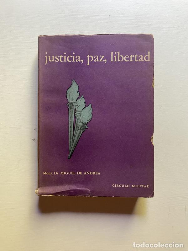 Libri di seconda mano: Justicia paz libertad - Mons. Dr. De Andrea Miguel
