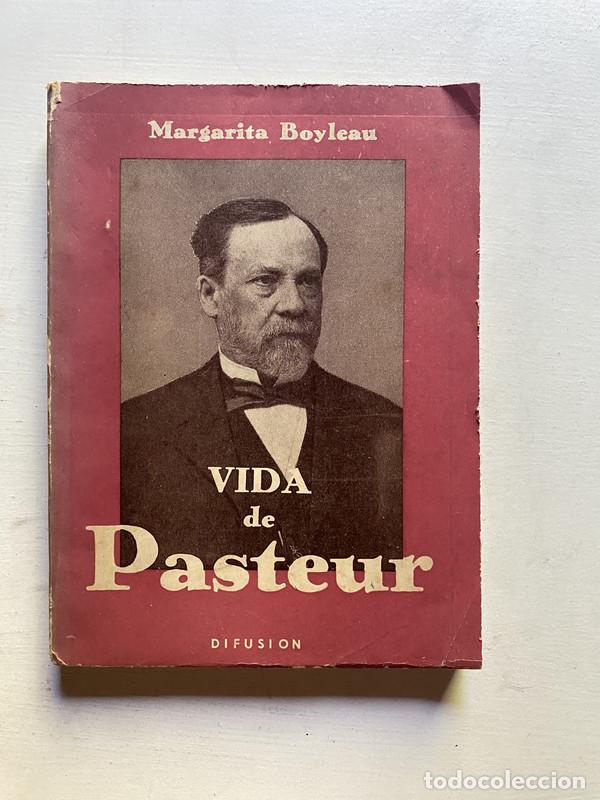 Libros: Vida de Pasteur - Boyleau Margarita - Foto 1