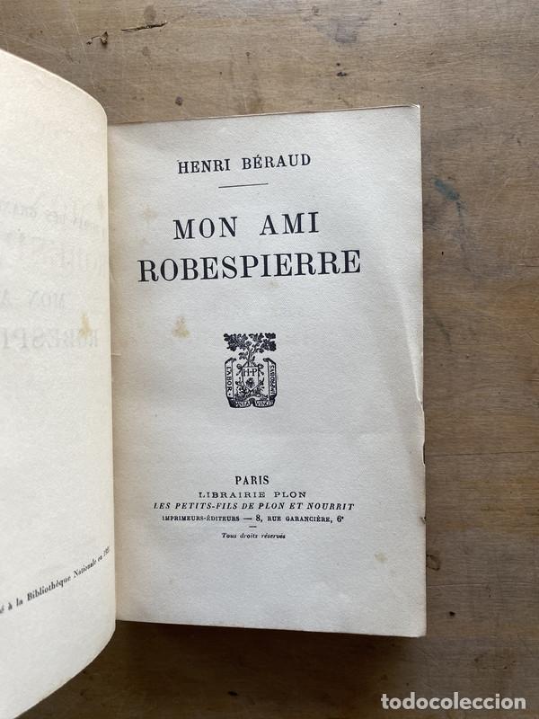 Libros: Mon ami robespierre - Beraud Henri - Foto 1