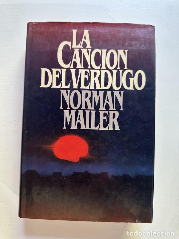 Libros: La cancion del verdugo - Mailer Norman - Foto 1
