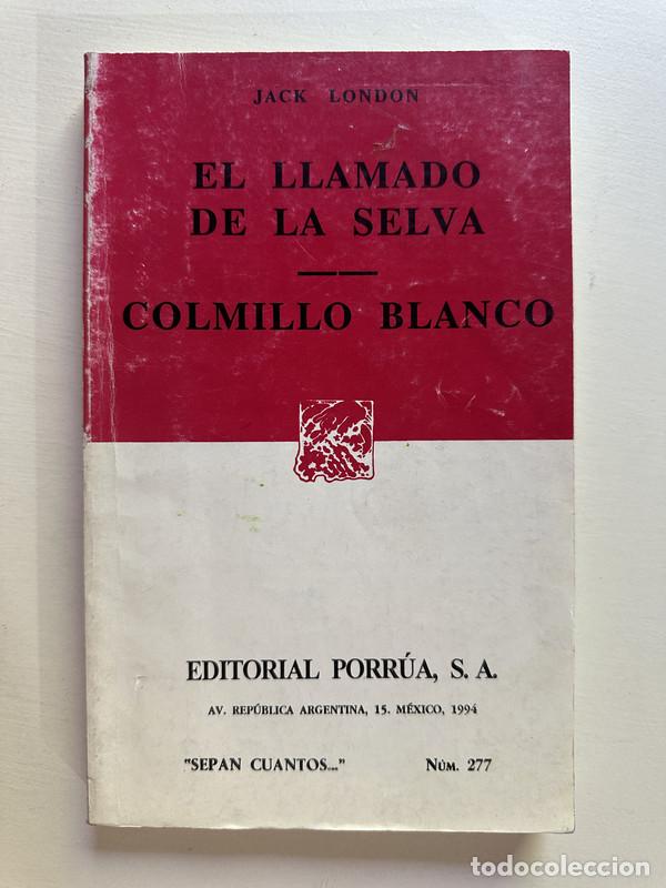 Libros: El llamado de la selva / Colmillo blanco - London Jack - Foto 1