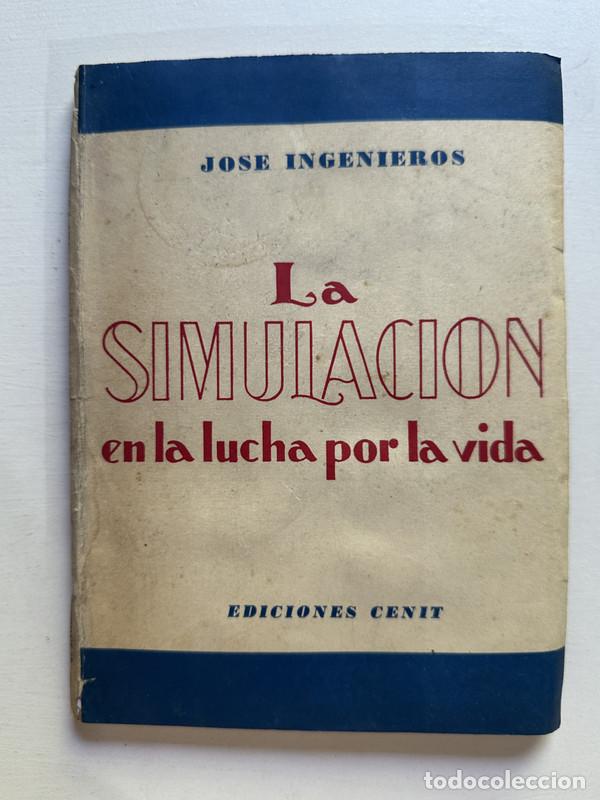 Libros: La simulacion en la lucha por la vida - Ingenieros Jose