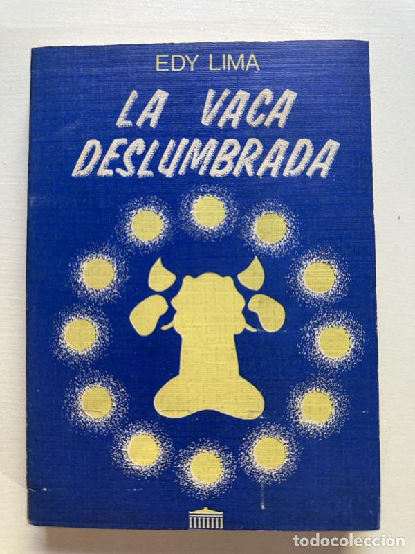 Libros: La vaca deslumbrada - Lima Edy - Foto 1