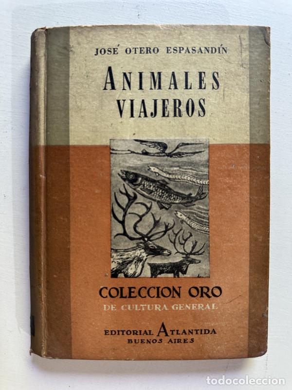Libri di seconda mano: Animales viajeros - Otero Espasandin Jose