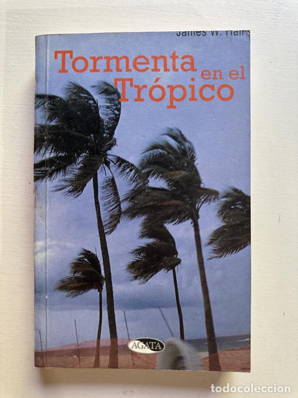 Libros: Tormenta en el Tropico - Train James W. - Foto 1