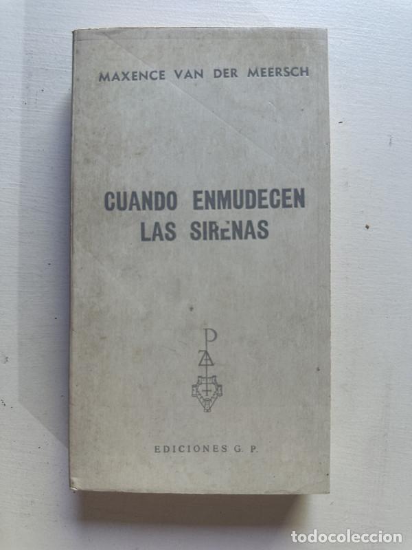 Libros: Cuando enmudecen las sirenas - Van der Meersch Maxence - Foto 1