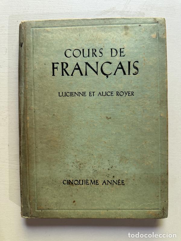 Libros: Cours de Fran&ccedil;ais - Royer Lucienne y Alice - Foto 1