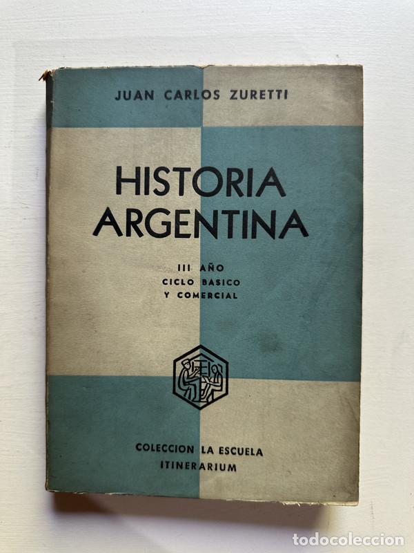 Libros: Historia argentina - Zuretti Juan Carlos