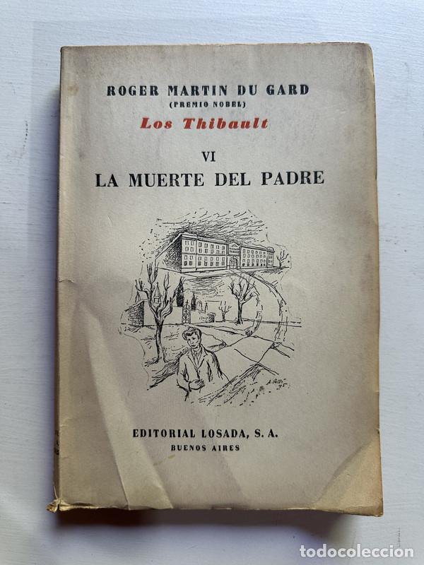 Libros: Los Thibault VI - Martin du Gard Roger - Foto 1