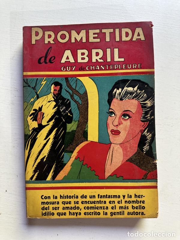 Libros: Prometida de abril - Chantepleure Guy de - Foto 1