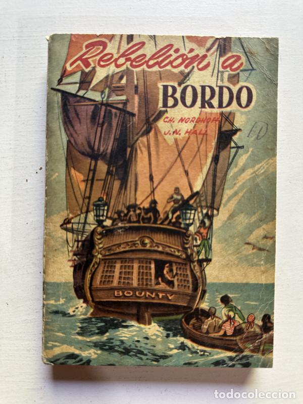 Livros em segunda m&atilde;o: Rebelion a bordo - Nordhoff / Hall