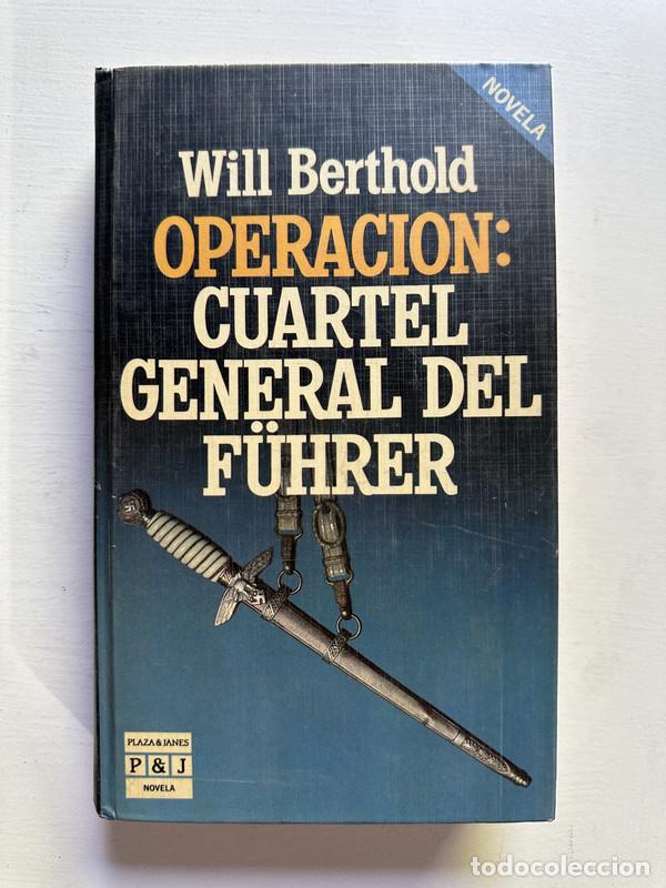 Libros: Operacion: Cuartel General del F&uuml;hrer - Berthold Will - Foto 1