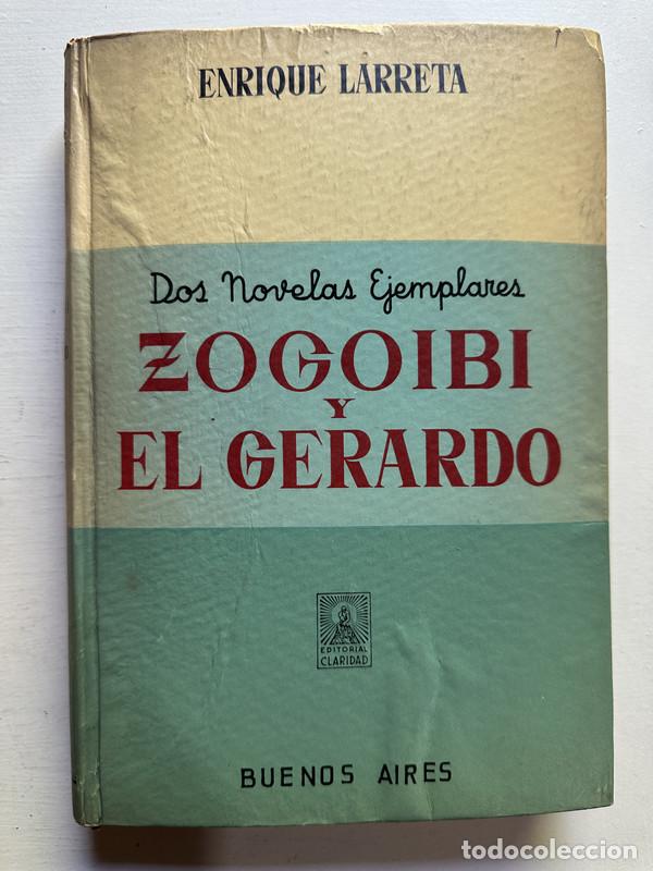 Libros: Zogoibi y El Gerardo - Larreta Enrique - Foto 1