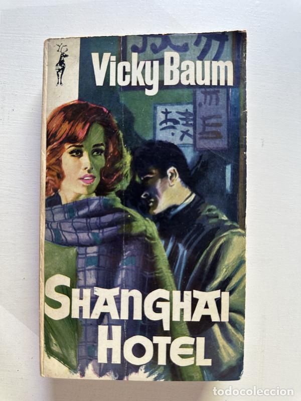 Libros: Shanghai Hotel - Baum Vicki - Foto 1