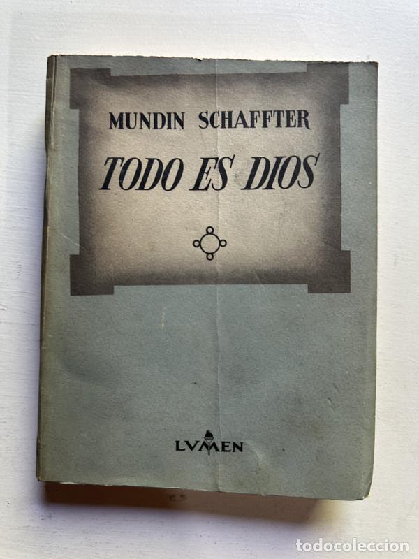 Libros: Todo es Dios - Schaffter Mundin - Foto 1