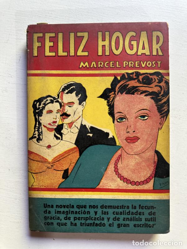 Libros: Feliz Hogar - Prevost Marcel - Foto 1