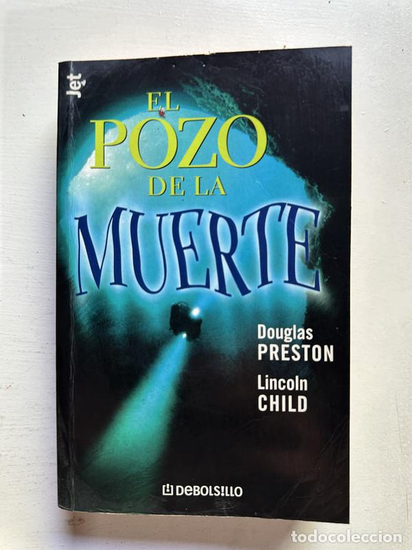 Libros: El pozo de la muerte - Preston & Child - Foto 1