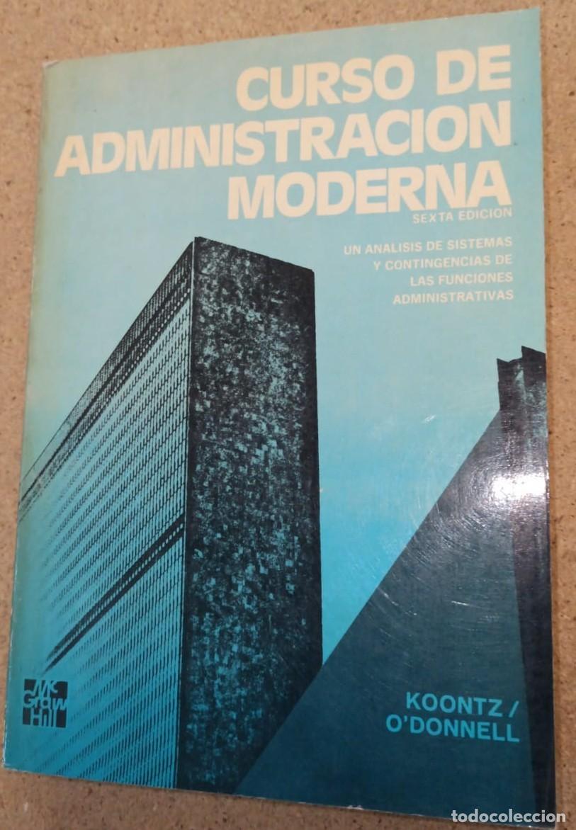 Libros: Curso de Administraci&oacute;n Moderna - Koontz- ODonnell - Foto 1