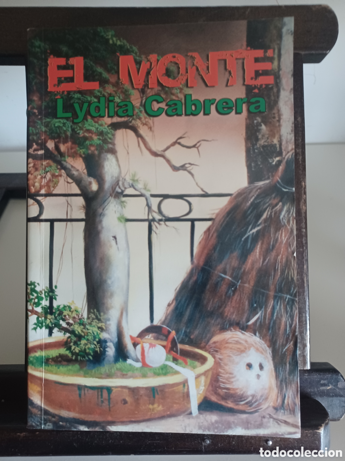 Libros: El monte/ Lydia Cabrera/ Letras Cubanas, 2006 - Foto 1