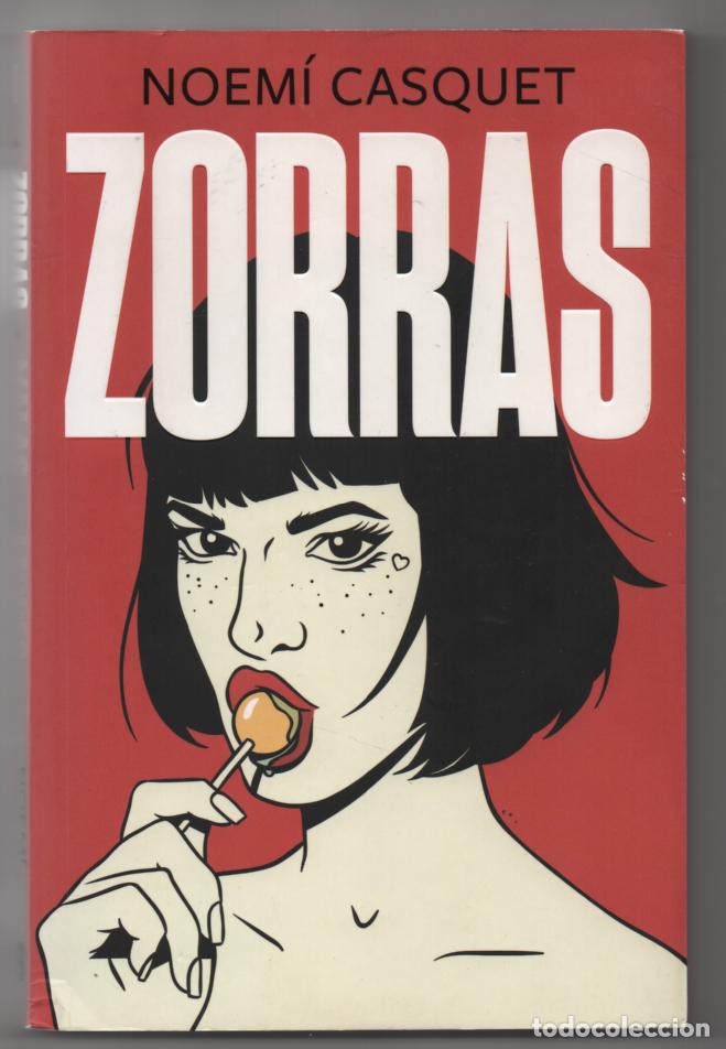 Libros: Zorras. Noem&iacute; Casquet - Foto 1