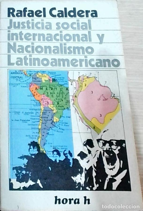 Libri di seconda mano: Justicia social internacional y Nacionalismo Latinoamericano - Rafael Caldera: