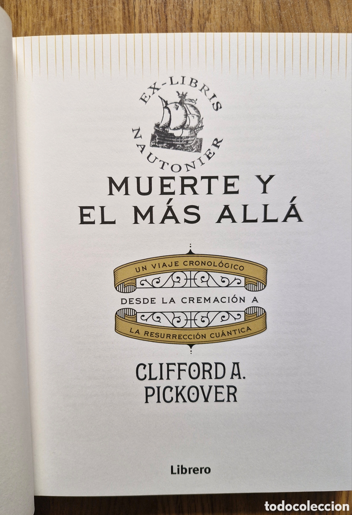 Libros: MUERTE Y EL M&Aacute;S ALL&Aacute; - Clifford A. Pickover - Foto 2