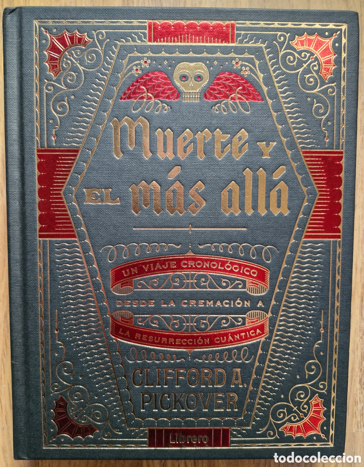 Libros: MUERTE Y EL M&Aacute;S ALL&Aacute; - Clifford A. Pickover - Foto 1