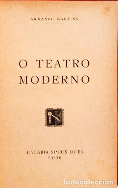 Libros: MARTINS. (Armando) - O TEATRO MODERNO. - Foto 1