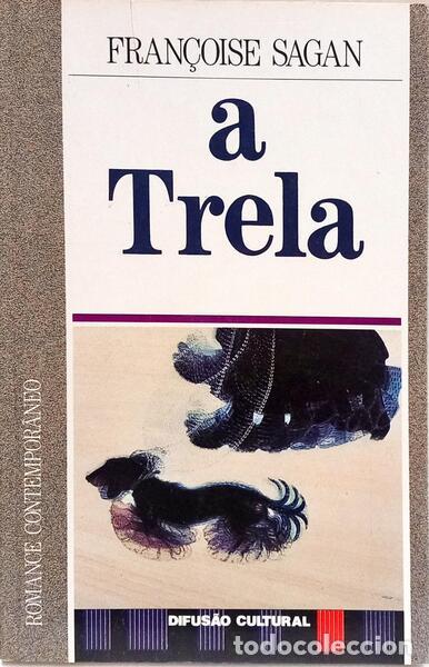 Libros: SAGAN. (Fran&ccedil;oise) - A TRELA. - Foto 1