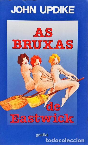 B&uuml;cher: UPDIKE. (John) - AS BRUXAS DE EASTWICK. [1.&ordf; EDI&Ccedil;&Atilde;O]