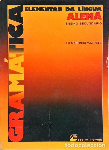 Libros: VAZ PIRES. (Martinho) - GRAM&Aacute;TICA ELEMENTAR DA L&Iacute;NGUA ALEM&Atilde;. - Foto 1