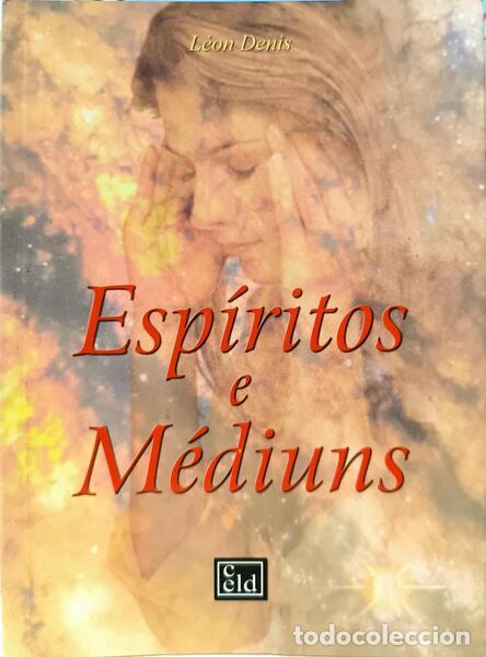 Libros: DENIS. (L&eacute;on) - ESP&Iacute;RITOS E M&Eacute;DIUNS. [3.&ordf; EDI&Ccedil;&Atilde;O]