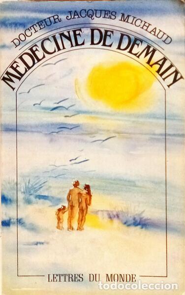 Libros: MICHAUD. (Jacques) - MEDECINE DE DEMAIN. - Foto 1