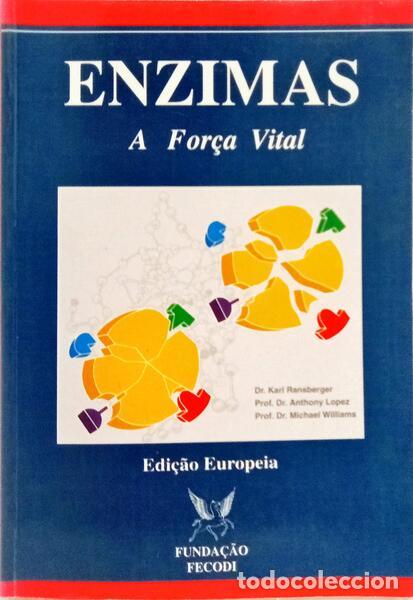 Libros: RANSBERGER. (Karl), Anthony Lopez e Michael Williams. - ENZIMAS: A FOR&Ccedil;A VITAL. - Foto 1
