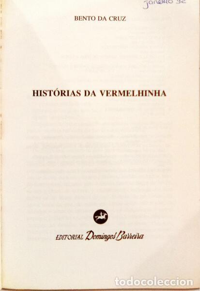 Libros: CRUZ. (Bento da) - HIST&Oacute;RIAS DA VERMELHINHA. - Foto 2