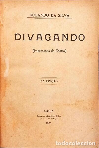 Libros: SILVA. (Rolando da) - DIVAGANDO. [ ENC. - 2.&ordf; EDI&Ccedil;&Atilde;O] - Foto 1