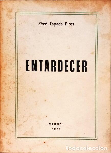 Libros: TAPADA PIRES. (Z&eacute;z&eacute;) - ENTARDECER. - Foto 1