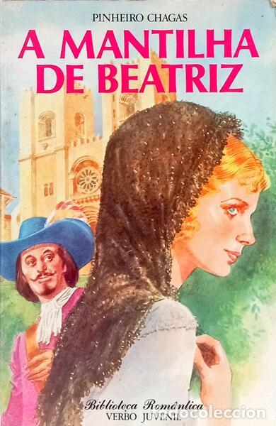 Libros: PINHEIRO CHAGAS. (Manuel) - A MANTILHA DE BEATRIZ. - Foto 1